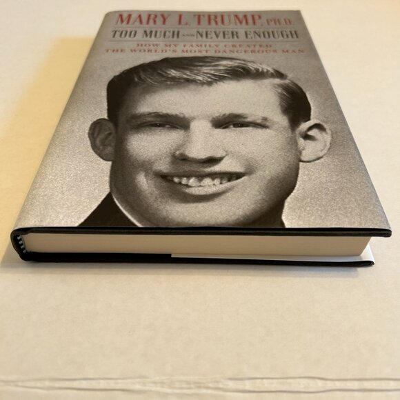 Too Much and Never Enough by Mary L. Trump, PH.D. - Picture 2 of 11